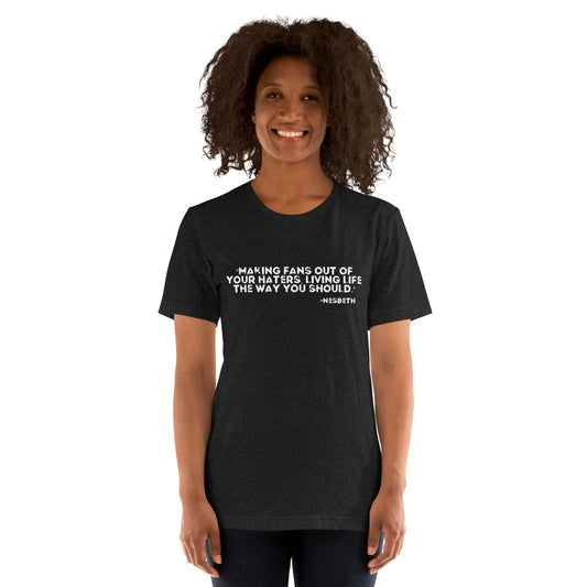 Nesbeth “Haters to Fans” Unisex t-shirt